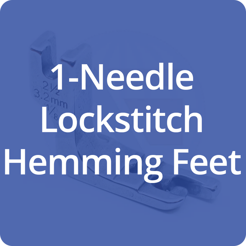 1-Needle Lockstitch Hemming Feet