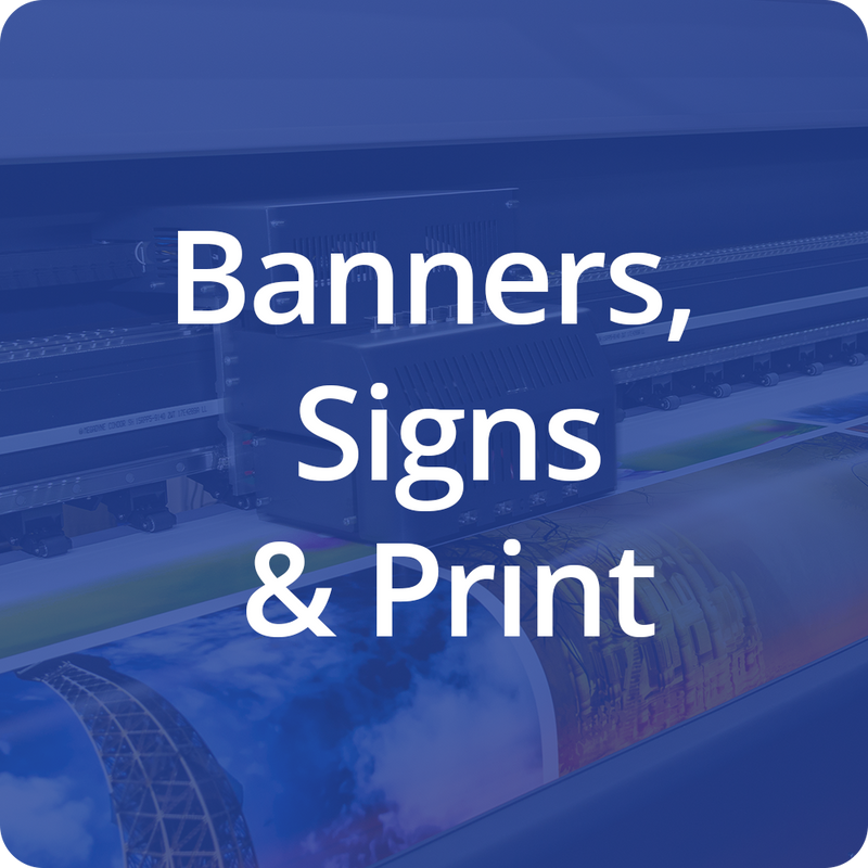 Banners, Signs & Print